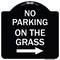 Signmission No Parking on Grass W/ Right Arrow Heavy-Gauge Aluminum Architectural Sign, 18" x 18", BW-1818-23686 A-DES-BW-1818-23686 - alternate 1